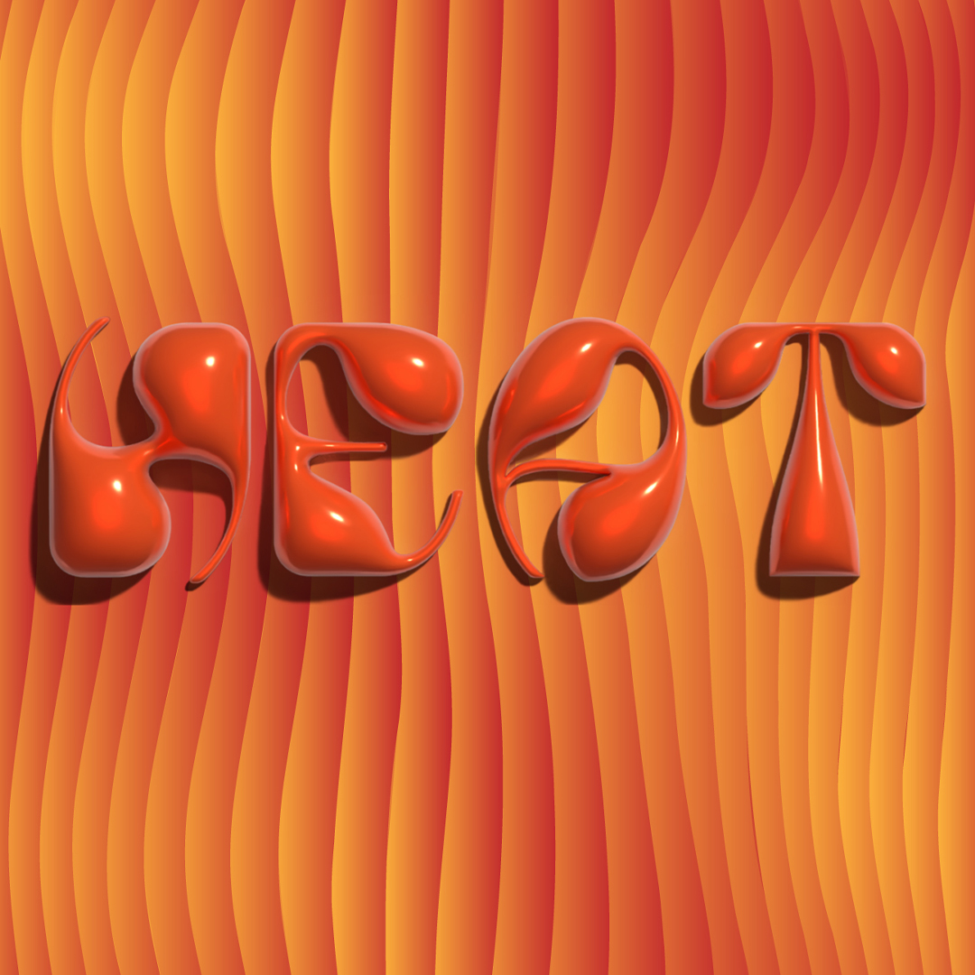 Heat